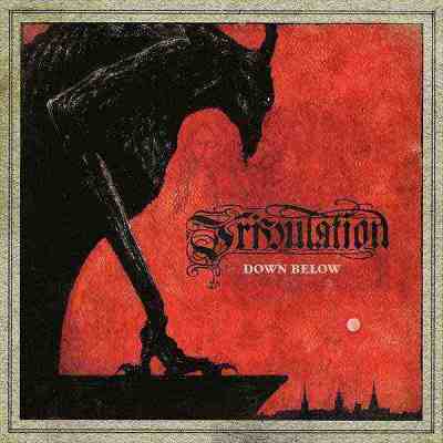 Tribulation: "Down Below" – 2018